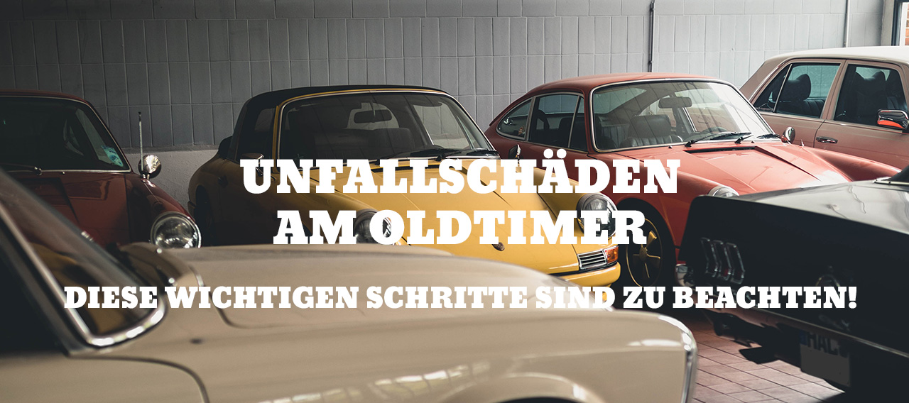 Unfallschaden Oldtimer Mercedes Porsche Muscle Car